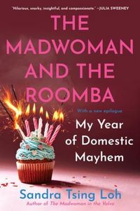 Produktbild: The Madwoman and the Roomba: My Year of Domestic Mayhem