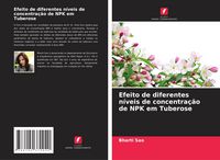 Produktbild: Efeito de diferentes n&iacute;veis de concentra&ccedil;&atilde;o de NPK em Tuberose