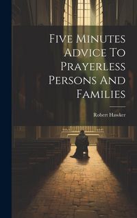 Produktbild: Five Minutes Advice To Prayerless Persons And Families