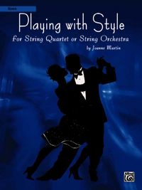 Produktbild: Martin, J: Playing with Style for String Quartet or String O