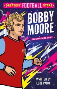 Produktbild: Greatest Football Stars: Bobby Moore