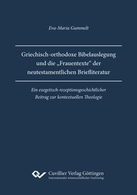 Produktbild: Griechisch-orthodoxe Bibelauslegung und die &bdquo;Frauentexte&ldquo; der neutestamentlichen Briefliteratur