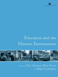 Produktbild: Education and the Historic Environment