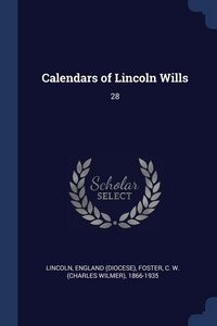 Produktbild: Calendars of Lincoln Wills