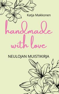 Produktbild: Handmade with love - neulojan muistikirja