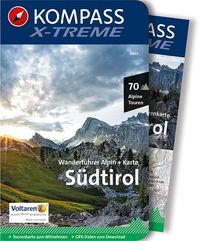 KOMPASS X-treme Wanderführer Südtirol, 70 Alpine Touren Kompass-Karten GmbH