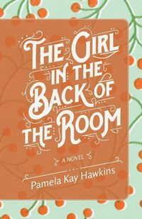 Produktbild: The Girl In The Back Of The Room