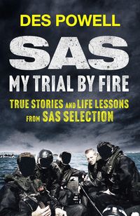 Produktbild: SAS: My Trial By Fire: True Stories and Life Lessons from SAS Selection