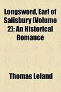Produktbild: Longsword, Earl of Salisbury (Volume 2); An Historical Romance