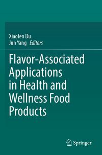 Produktbild: Flavor-Associated Applications in Health and Wellness Food Products