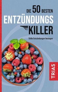 Produktbild: Die 50 besten Entz&uuml;ndungs-Killer