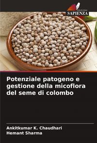 Produktbild: Potenziale patogeno e gestione della micoflora del seme di colombo