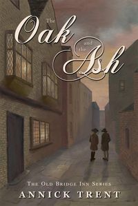 Produktbild: The Oak and the Ash (The Old Bridge Inn, #3)