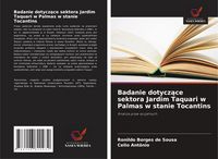 Produktbild: Badanie dotycz&iquest;ce sektora Jardim Taquari w Palmas w stanie Tocantins