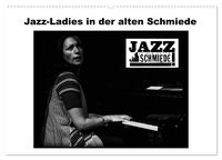 Produktbild: Jazz Ladies in der alten Schmiede (Wandkalender 2027 DIN A2 quer), CALVENDO Monatskalender