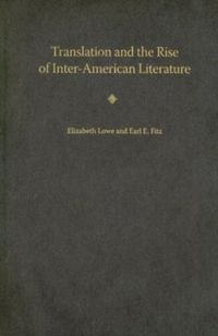 Produktbild: Translation and the Rise of Inter-American Literature