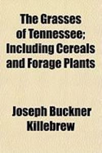 Produktbild: The Grasses of Tennessee; Including Cereals and Forage Plants