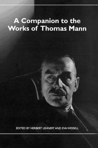 Produktbild: A Companion to the Works of Thomas Mann