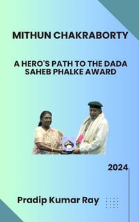 Produktbild: Mithun Chakraborty: A Hero's Path to the Dada Saheb Phalke Award