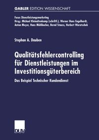 Bild vom Artikel Qualitätsfehlercontrolling für Dienstleistungen im Investitionsgüterbereich vom Autor Stephan A. Dauben