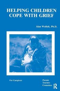 Produktbild: Wolfelt, A: Helping Children Cope With Grief