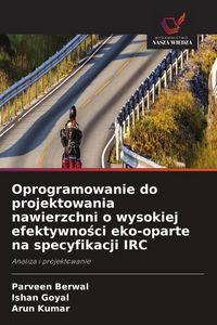 Produktbild: Oprogramowanie do projektowania nawierzchni o wysokiej efektywno&iquest;ci eko-oparte na specyfikacji IRC