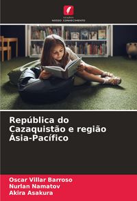 Produktbild: Rep&uacute;blica do Cazaquist&atilde;o e regi&atilde;o &Aacute;sia-Pac&iacute;fico