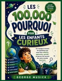 Produktbild: Les 100,000 Pourquoi Pour Les Enfants Curieux