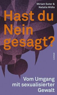 Bild vom Artikel Hast du Nein gesagt? vom Autor Miriam Suter