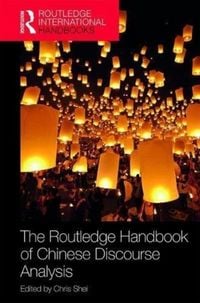 Produktbild: Shei, C: The Routledge Handbook of Chinese Discourse Analysi