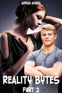 Produktbild: Reality Bytes: Part 2 (An Erotic Romance)