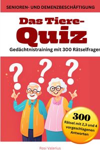 Produktbild: Das Tiere-Quiz Ged&auml;chtnistraining mit 300 R&auml;tselfragen