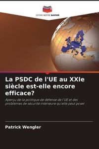 Produktbild: La PSDC de l'UE au XXIe si&egrave;cle est-elle encore efficace?