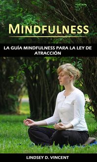 Produktbild: Mindfulness: la gu&iacute;a Mindfulness para la ley de atracci&oacute;n