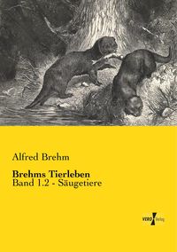 Bild vom Artikel Brehms Tierleben vom Autor Alfred Brehm
