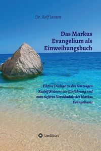Produktbild: Das Markus Evangelium als Einweihungsbuch