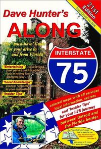 Bild vom Artikel Along Interstate-75, 21st Edition: The Must Have Guide for Your Drive to and from Florida Volume 21 vom Autor Dave Hunter