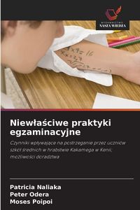 Produktbild: Niew&iquest;a&iquest;ciwe praktyki egzaminacyjne