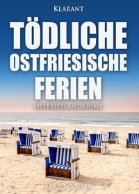 Produktbild: T&ouml;dliche ostfriesische Ferien. Ostfrieslandkrimi