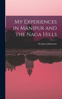 Produktbild: My Experiences in Manipur and the Naga Hills