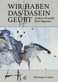 Produktbild: Wir haben das Dasein ge&uuml;bt