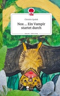 Produktbild: Nox ... Ein Vampir startet durch. Life is a Story - story.one
