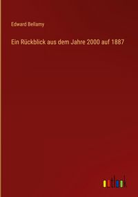 Produktbild: Ein R&uuml;ckblick aus dem Jahre 2000 auf 1887