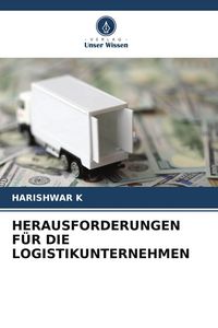 Produktbild: Herausforderungen f&uuml;r die Logistikunternehmen