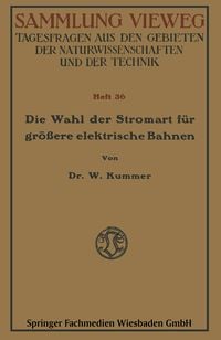 Produktbild: Die Wahl der Stromart f&uuml;r gr&ouml;&szlig;ere elektrische Bahnen