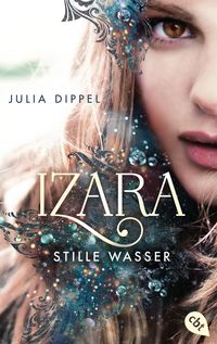 IZARA - Stille Wasser Julia Dippel