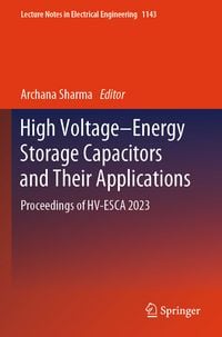 Produktbild: High Voltage&ndash;Energy Storage Capacitors and Their Applications
