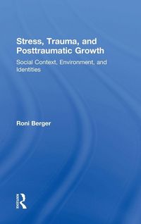 Produktbild: Stress, Trauma, and Posttraumatic Growth