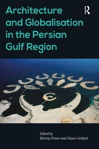 Produktbild: Architecture and Globalisation in the Persian Gulf Region