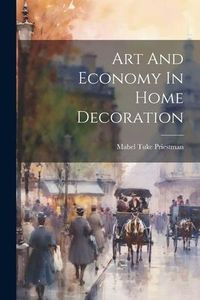 Produktbild: Art And Economy In Home Decoration